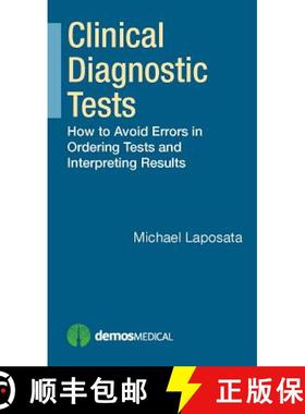 【3-4周达】Clinical Diagnostic Tests : How to Avoid Errors in Ordering Tests and Interpreting Results [9781620700839]