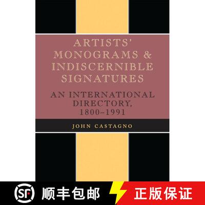 【3-4周达】精装 Artists' Monograms and Indiscernible Signatures : An International Directory, 1800-1991 [9780810824157]