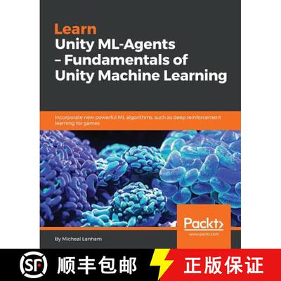 预订 Learn Unity ML-Agents - Fundamentals of Unity Machine Learning: Incorporate new powerful ML algo... [9781789138139]