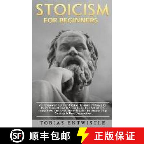 【3-4周达】Stoicism For Beginners: An Empowering Introduction To Stoic Philosophy, Daily Meditations ... [9781916181298]