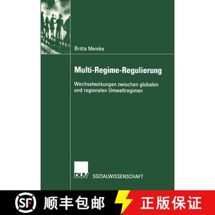 【3-4周达】Multi-Regime-Regulierung : Wechselwirkungen zwischen globalen und regionalen Umweltregimen [9783824444861]