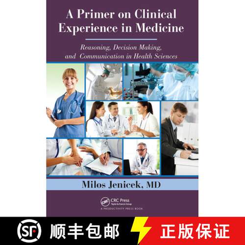 【3-4周达】A Primer on Clinical Experience in Medicine: Reasoning, Decision Making, and Communication... [9781032921006]