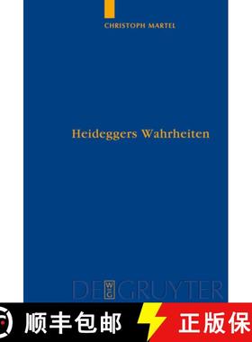 预订 Heideggers Wahrheiten: Wahrheit, Referenz Und Personalität in sein Und Zeit [9783110202946]