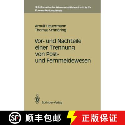 【3-4周达】Vor- und Nachteile einer Trennung von Post- und Fernmeldewesen [9783540523185]