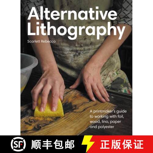 【3-4周达】Alternative Lithography – A printmaker′s guide to working with foil, wood, lino, paper a... [9780719845000]