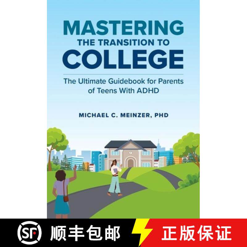 预订 Mastering the Transition to College: The Ultimate Guidebook for Parents of Teens With ADHD [9780197762288]