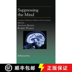 【3-4周达】精装 Suppressing the Mind : Anesthetic Modulation of Memory and Consciousness [9781607614630]