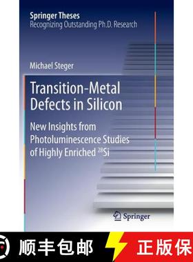 【3-4周达】Transition-Metal Defects in Silicon : New Insights from Photoluminescence Studies of Highl... [9783642438080]