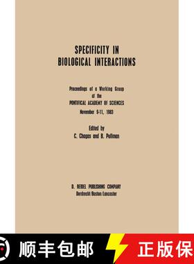 【3-4周达】Specificity in Biological Interactions : Proceedings of a Working Group at the Pontifical ... [9789400964594]