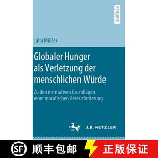 Würde eine... den Verletzung als der Globaler 4周達(dá) Grundlagen 9783662625743 normativen Hunger menschlichen