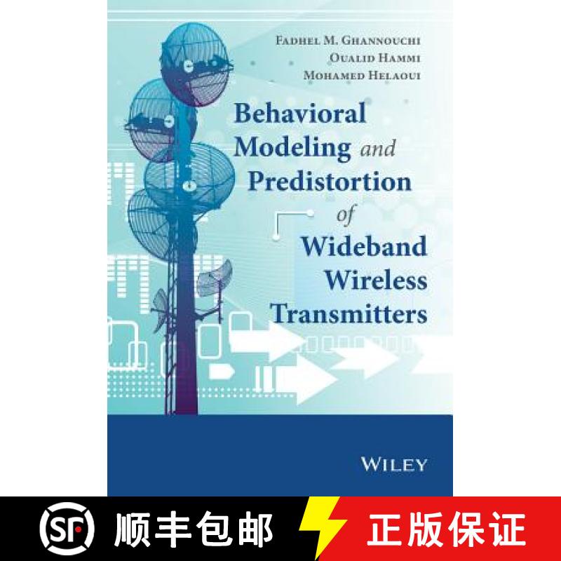 【3-4周达】Behavioral Modeling And Predistortion Of Wideband Wireless Transmitters [Wiley电子电气工程] [9781118406274]