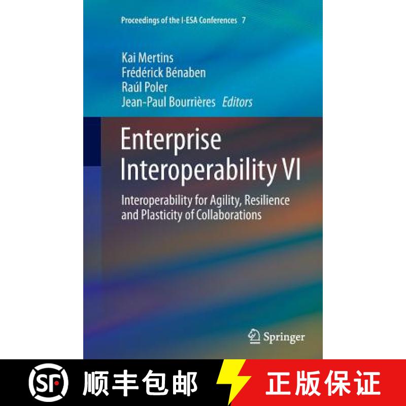 【3-4周达】Enterprise Interoperability VI : Interoperability for Agility, Resilience and Plasticity o... [9783319358369]