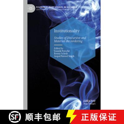 【3-4周达】Institutionality : Studies of Discursive and Material (Re-)ordering [9783030969714]