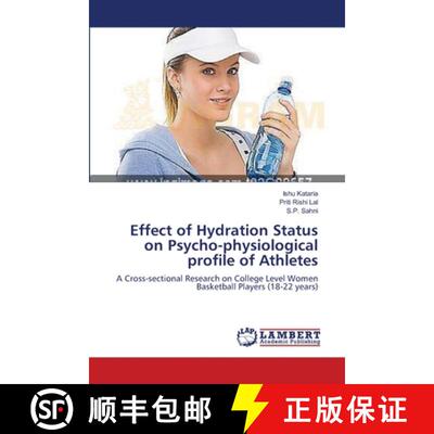 预订 Effect of Hydration Status on Psycho-physiological profile of Athletes [9783659111815]
