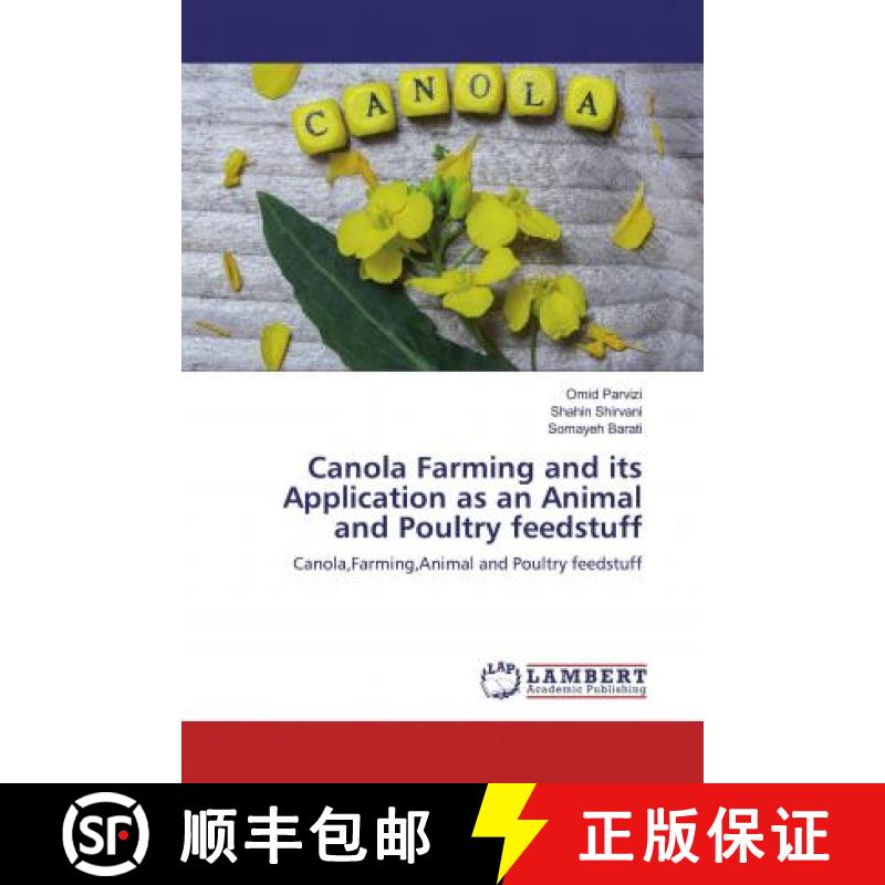 预订 Canola Farming and its Application as an Animal and Poultry feedstuff [9786200475114]