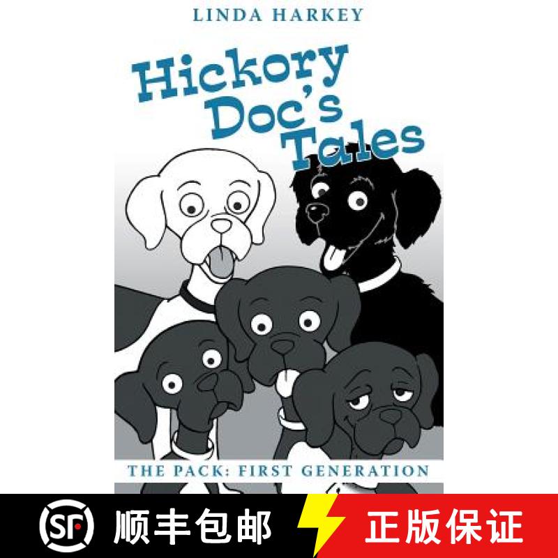 【3-4周达】Hickory Doc's Tales: The Pack: First Generation [9781480847255]