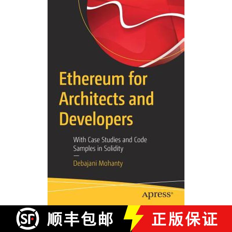【3-4周达】Ethereum for Architects and Developers : With Case Studies and Code Samples in Solidity [9781484240748]