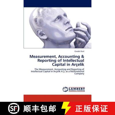 预订 Measurement, Accounting & Reporting of Intellectual Capital in Arcelik [9783846597774]
