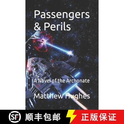 【3-4周达】Passengers & Perils: A Novel of the Archonate [9781927880234]
