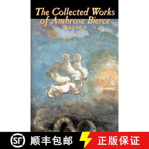 【3-4周达】The Collected Works of Ambrose Bierce, Vol. II of II, Fiction, Fantasy, Classics, Horror [9781598188424]