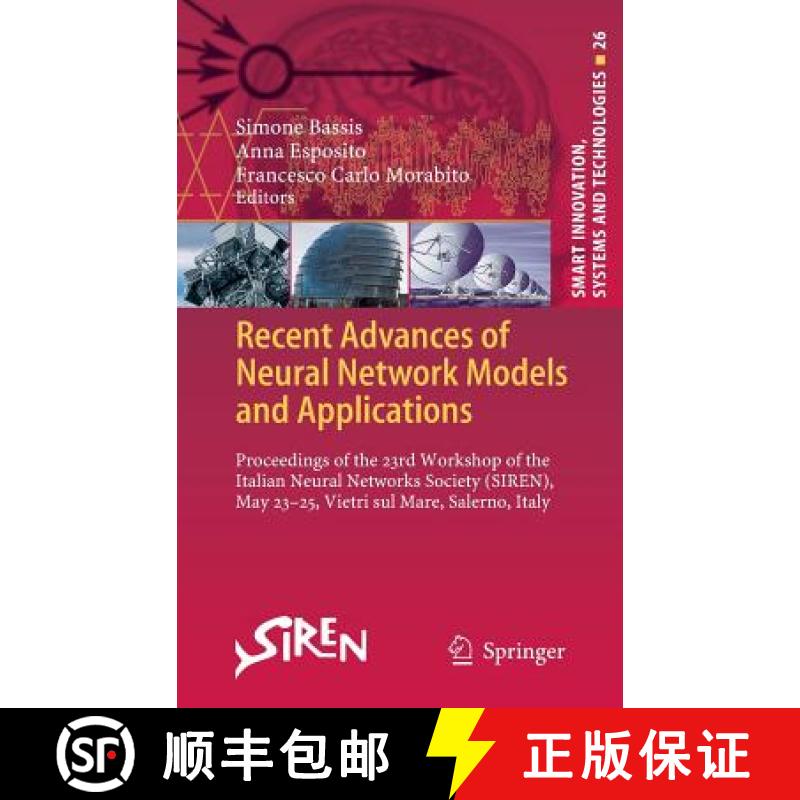 【3-4周达】Recent Advances of Neural Network Models and Applications: Proceedings of the 23rd Worksho... [9783319041285]