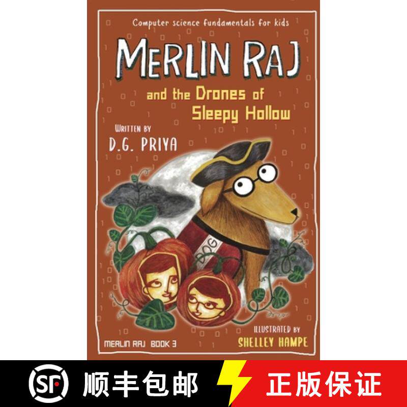 【3-4周达】Merlin Raj and the Drones of Sleepy Hollow: A Halloween Dog's Tale [9781951767266]