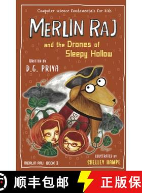 【3-4周达】Merlin Raj and the Drones of Sleepy Hollow: A Halloween Dog's Tale [9781951767266]