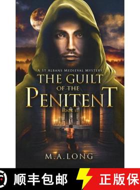 预订 The Guilt of the Penitent: A St Albans Medieval Mystery Book 2 [9781036912628]