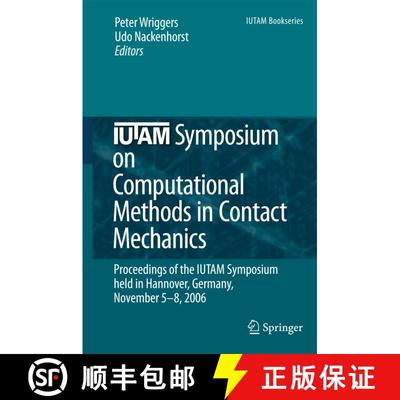 【3-4周达】IUTAM Symposium on Computational Methods in Contact Mechanics: Proceedings of the IUTAM Sy... [9789048176281]