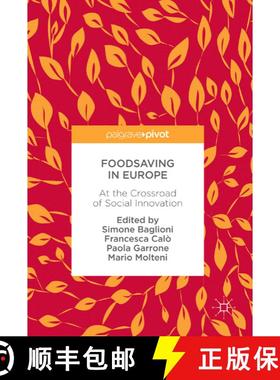 【3-4周达】Foodsaving in Europe : At the Crossroad of Social Innovation (1st ed. 2017) (1st ed. 2017) [9783319565545]