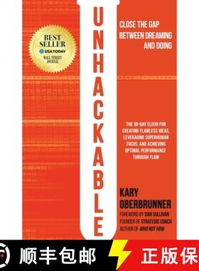 【3-4周达】Unhackable: The Elixir for Creating Flawless Ideas, Leveraging Superhuman Focus, and Achie... [9781636800004]