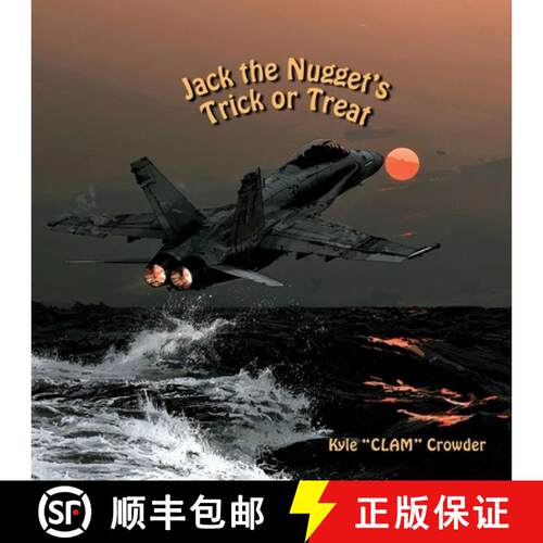【3-4周达】Jack the Nugget's Trick or Treat: A Naval Aviation Halloween Story [9798997664206]