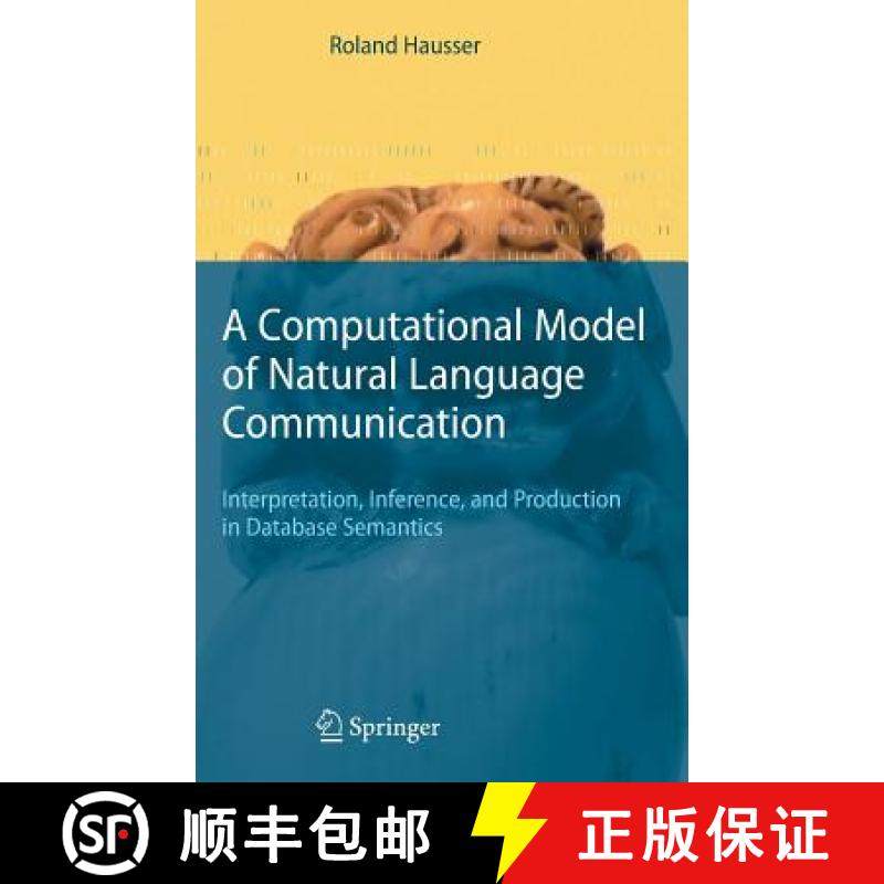 【3-4周达】A Computational Model of Natural Language Communication : Interpretation, Inference, and P... [9783540354765]