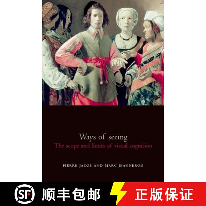 【3-4周达】Ways of Seeing: The Scope and Limits of Visual Cognition [9780198509219]