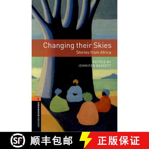 Oxford Bookworms Library: Level 2:: Changing their Skies: Stories from Africa: - Oxford Bookworms Lib... [9780194790826]