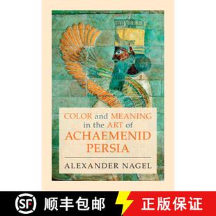 the Meaning Art Persia Color Achaemenid 4周达 9781009361293 and