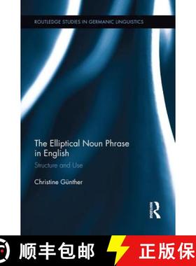 【3-4周达】The Elliptical Noun Phrase in English : Structure and Use [9781138922761]