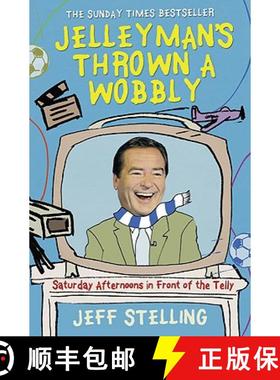 【3-4周达】Jelleyman's Thrown a Wobbly: Saturday Afternoons in Front of the Telly [9780007281268]