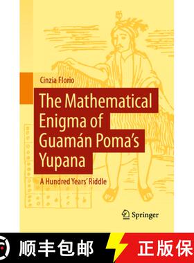 【3-4周达】The Mathematical Enigma of Guamán Poma’s Yupana: A Hundred Years' Riddle [9783031926617]