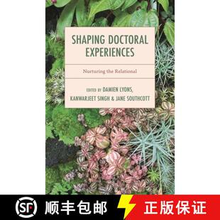 【3-4周达】精装 Shaping Doctoral Experiences: Nurturing the Relational [9781666974188]