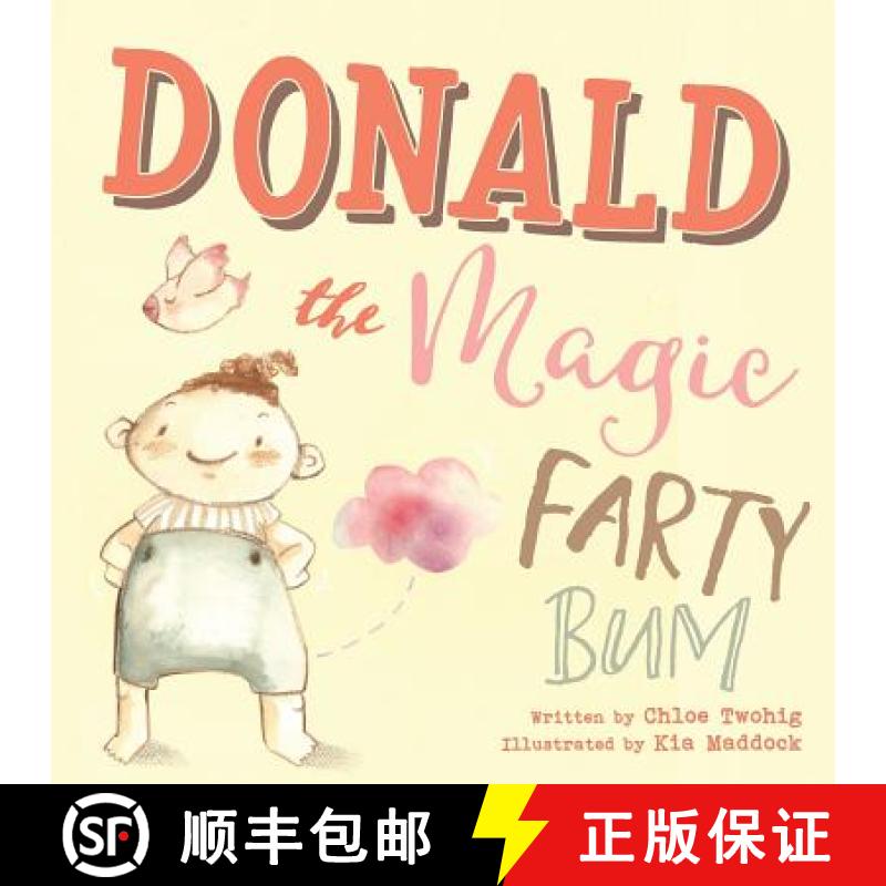 【3-4周达】Donald The Magic Farty Bum [9780994629302]