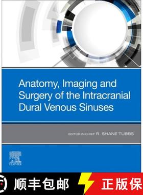 【3-4周达】Anatomy, Imaging and Surgery of the Intracranial Dural Venous Sinuses [9780323653770]