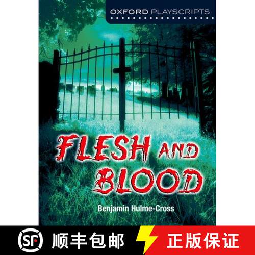 【3-4周达】Oxford Playscripts: Flesh and Blood [9780198393504]