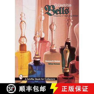 【3-4周达】Collectible Bells: Treasures of Sight and Sound: Treasures of Sight and Sound [9780764305559]