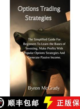 【3-4周达】Options Trading Strategies: The Simplified Guide For Beginners To Learn the Bases of Inves... [9781802238839]