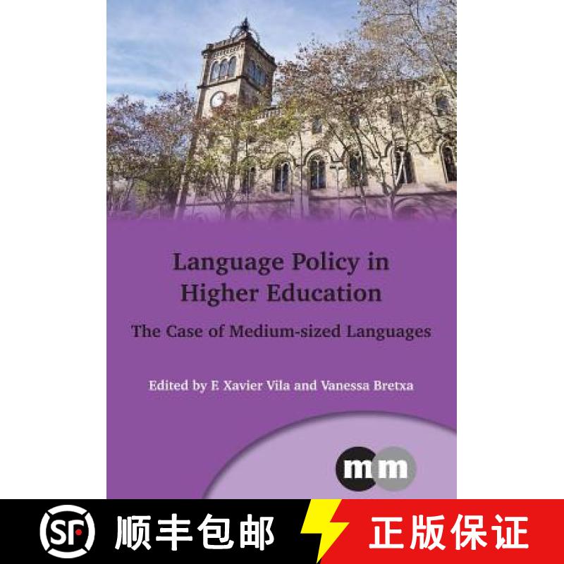【3-4周达】Language Policy in Higher Education : The Case of Medium-Sized Languages [9781783092741]