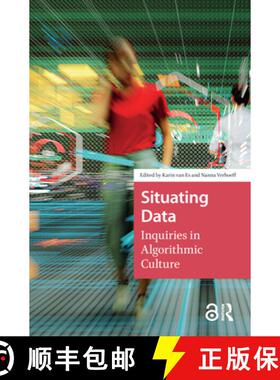 【3-4周达】精装 Situating Data – Inquiries in Algorithmic Culture [9789463722971]