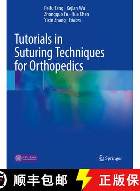 【3-4周达】Tutorials in Suturing Techniques for Orthopedics [9789813363328]