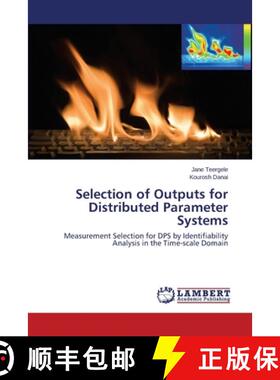 预订 Selection of Outputs for Distributed Parameter Systems [9783659526589]