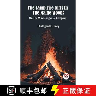Camp The 9789360464042 Winnebagos Fire 3周达 Woods Maine Girls Camping